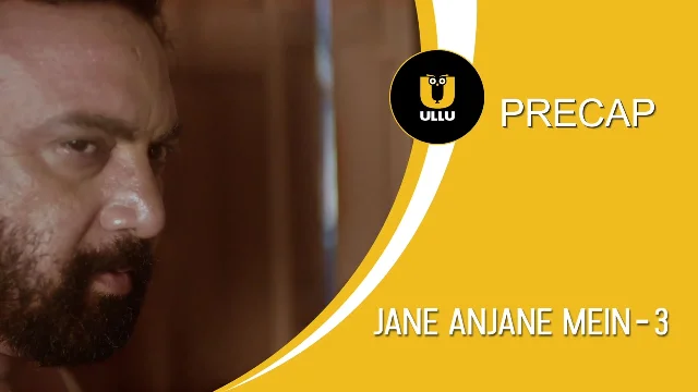 Preview of Jane Anjane Mein S03 E01-02 ULLU